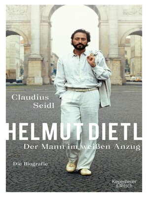 cover image of Helmut Dietl--Der Mann im weißen Anzug